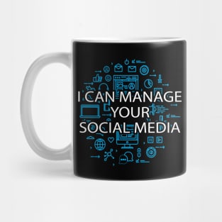 Social Media Manager - I can manager your social media Mug